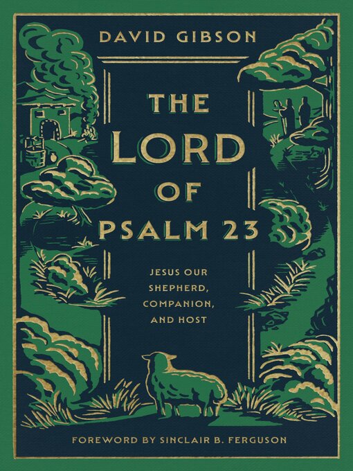 Title details for The Lord of Psalm 23 by David Gibson - Available